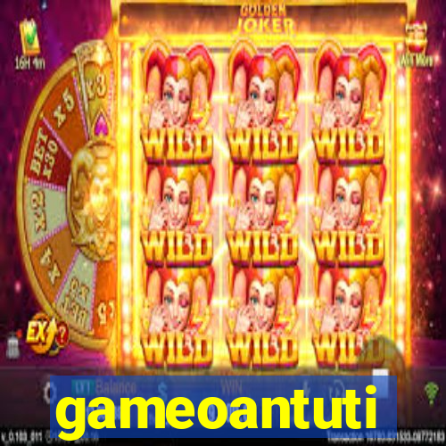 gameoantuti