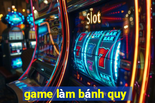 game làm bánh quy