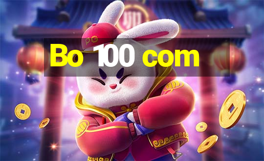 Bo 100 com