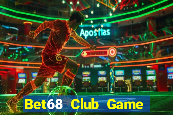 Bet68 Club Game Bài Có Code