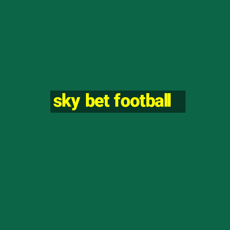 sky bet football