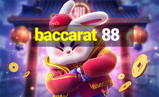 baccarat 88