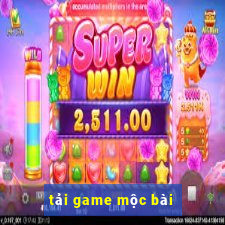 tải game mộc bài