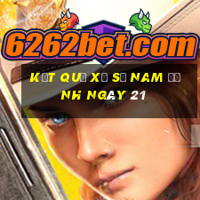 kết quả Xổ Số Nam Định ngày 21