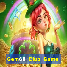 Gem68 Club Game Bài Ăn Tiền