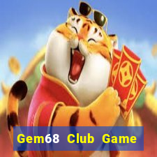 Gem68 Club Game Bài Ăn Tiền