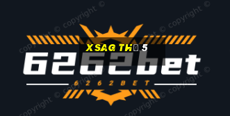 xsag thứ 5