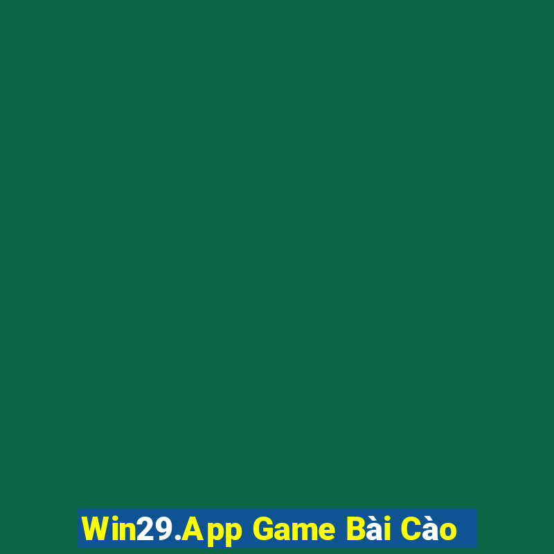 Win29.App Game Bài Cào