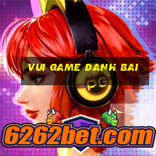 vui game danh bai