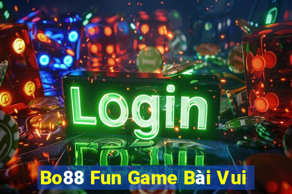 Bo88 Fun Game Bài Vui