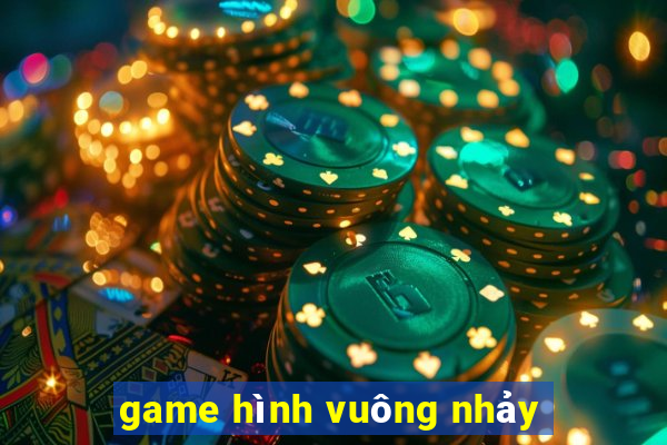 game hình vuông nhảy