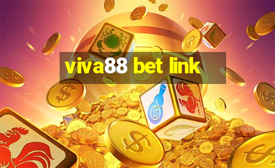 viva88 bet link