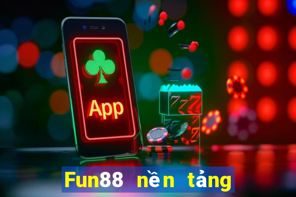 Fun88 nền tảng sức mạnh xổ số