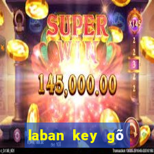 laban key gõ tiếng việt