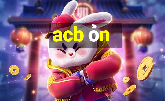 acb ỏn