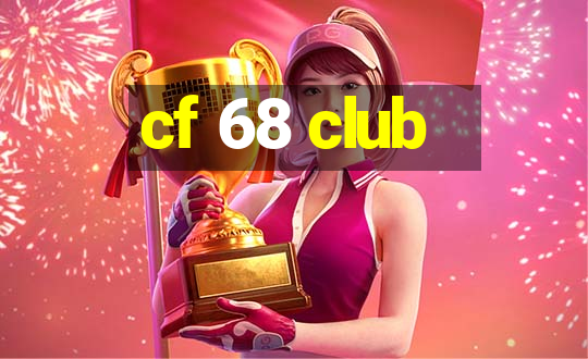 cf 68 club