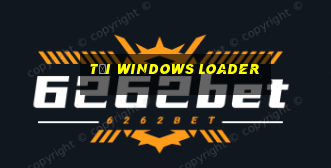 tải windows loader