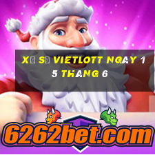 xổ số vietlott ngày 15 tháng 6