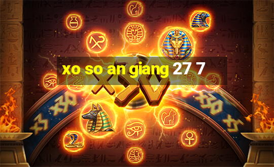 xo so an giang 27 7