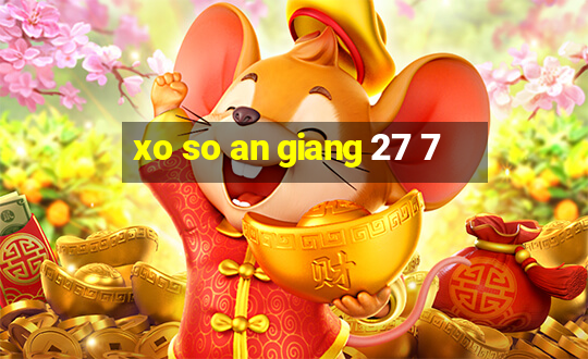 xo so an giang 27 7