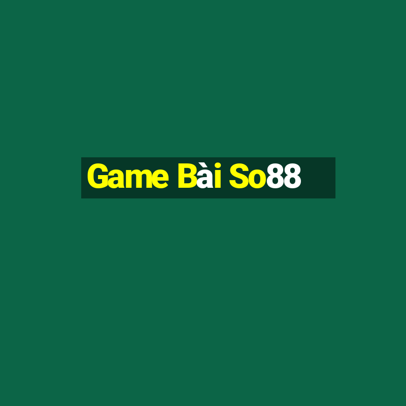 Game Bài So88