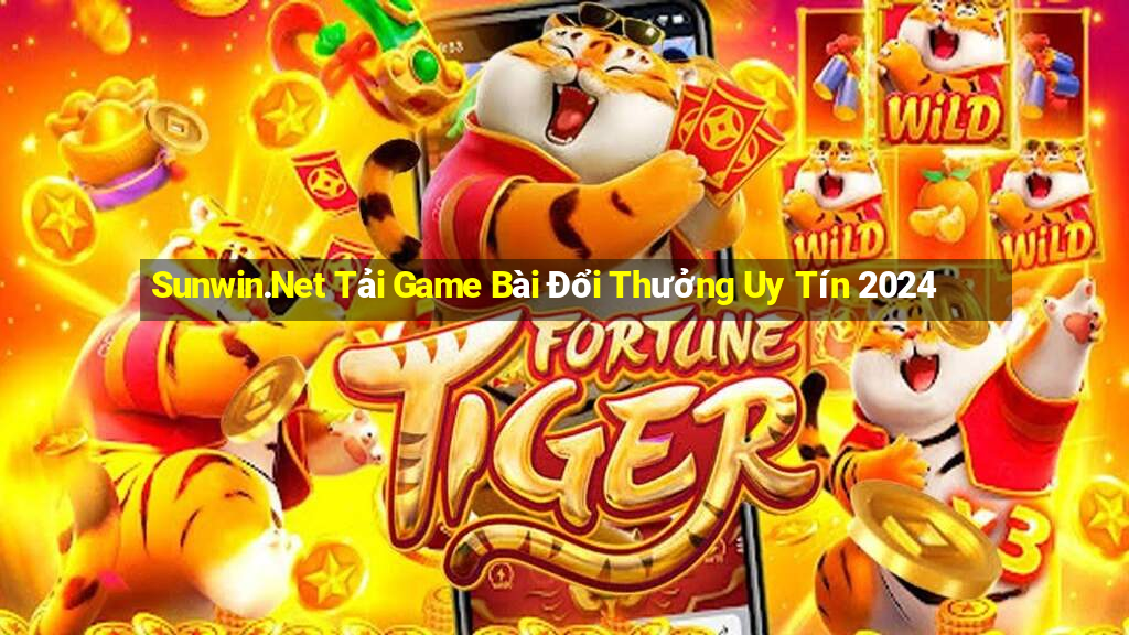 Sunwin.Net Tải Game Bài Đổi Thưởng Uy Tín 2024