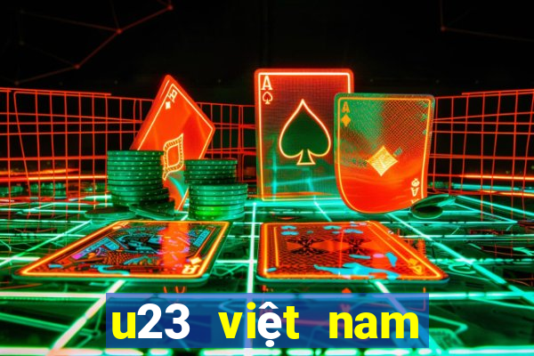 u23 việt nam đá mấy giờ