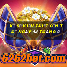 xổ số kiến thiết cần thơ ngày 14 tháng 2