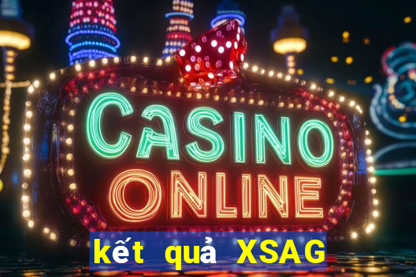 kết quả XSAG ngày 11