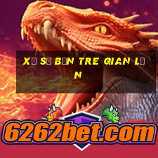 xổ số bến tre gian lận