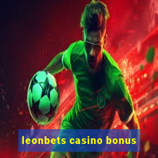 leonbets casino bonus