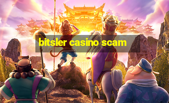 bitsler casino scam