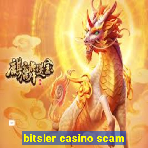 bitsler casino scam