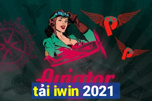 tải iwin 2021