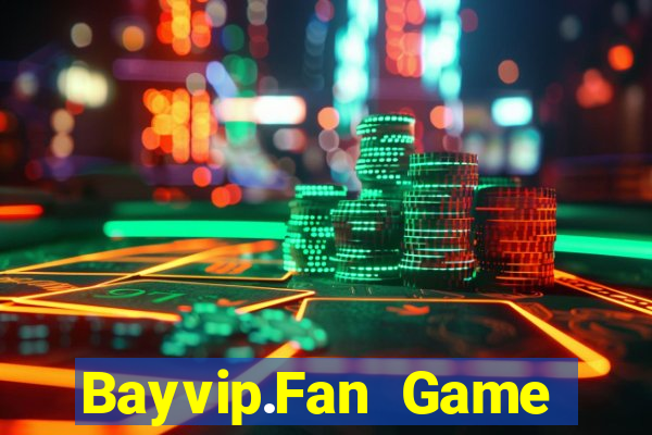 Bayvip.Fan Game Bài Hát