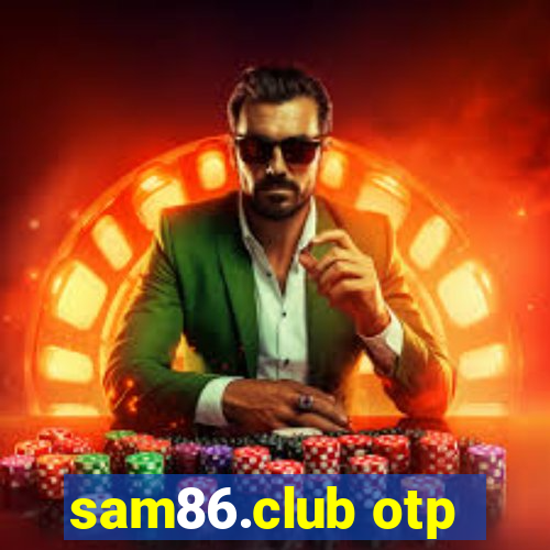 sam86.club otp