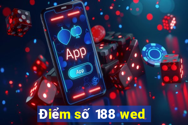 Điểm số 188 wed