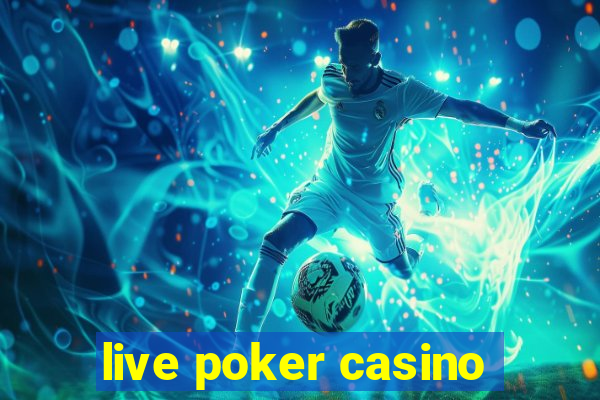 live poker casino