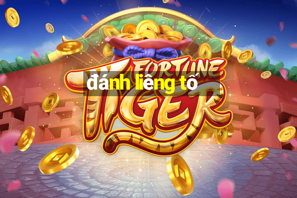 đánh liêng tố