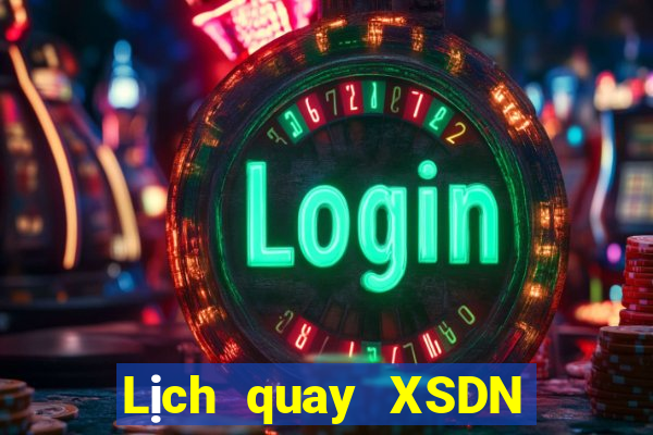 Lịch quay XSDN thứ tư