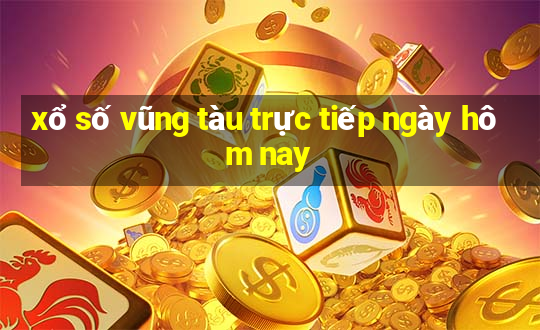 xổ số vũng tàu trực tiếp ngày hôm nay