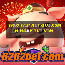 Trực tiếp kết quả XSMN ngày thứ năm