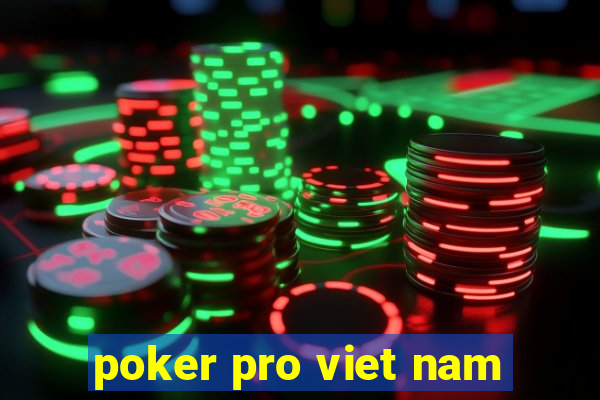 poker pro viet nam