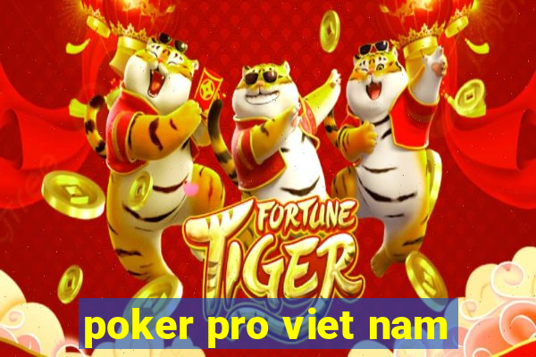 poker pro viet nam