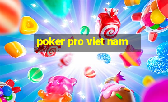 poker pro viet nam