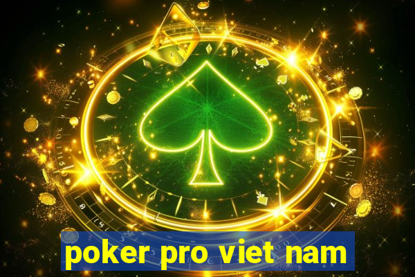 poker pro viet nam