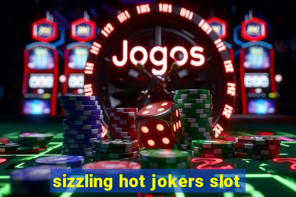 sizzling hot jokers slot