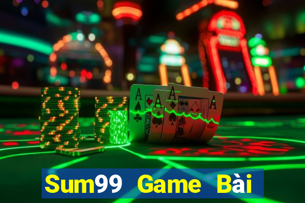 Sum99 Game Bài Hot Nhất Hiện Nay