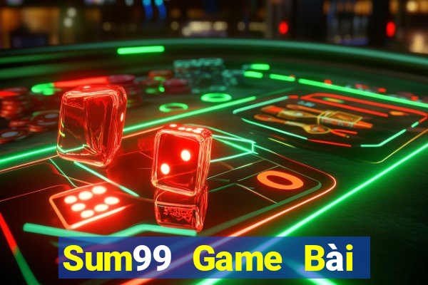 Sum99 Game Bài Hot Nhất Hiện Nay