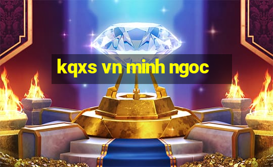 kqxs vn minh ngoc